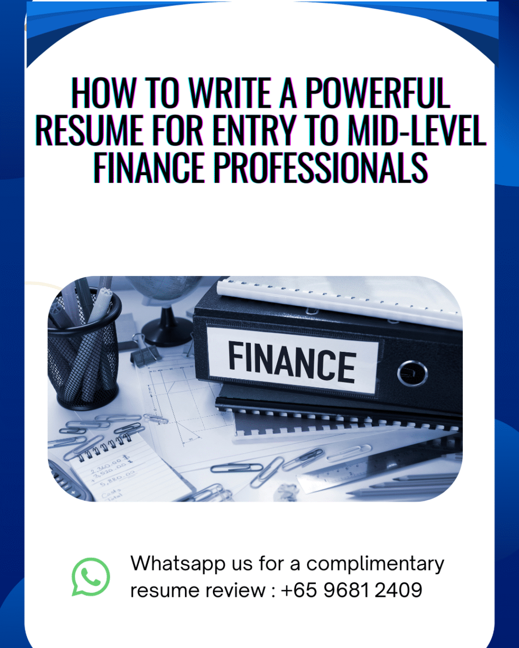 How to Write a Powerful Resume for Entry to Mid-Level Finance Professionals